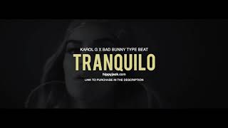 KAROL G X BAD BUNNY TYPE BEAT-TRANQUILO 2019