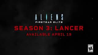 Aliens: Fireteam Elite “Season 3: Lancer” Preview