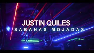 Sabanas Mojadas - Justin Quiles [Letra]
