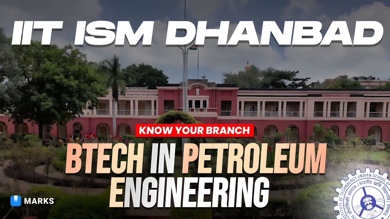 B.Tech In Petroleum Engineering | IIT ISM Dhanbad - YouTube