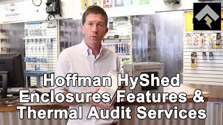 Hoffman HyShed Features \u0026 Thermal Audit Services