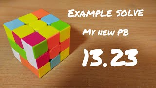 Example solve 3x3 | how I solve rubiks cube in 13.23 second