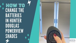 How to Change The Batteries in Hunter Douglas Powerview Shades