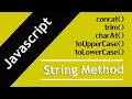 33. Javascript string methods | concat | trim | charAt | toUpperCase | toLowerCase Methods in Hindi