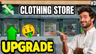 I UPGRADE MY CLOTHING STORE 💸 | Gameplay #3 | Clothing store simulator