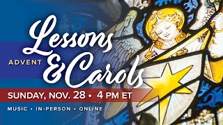 11.28.21 Advent Lessons \u0026 Carols