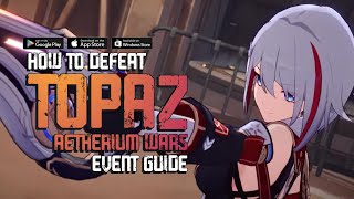 How to defeat Topaz (Event Guide) - HSR