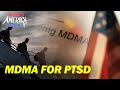 MDMA For PTSD, Groundbreaking Therapy And The Push To Help Our Veterans