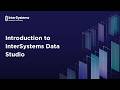 Introduction to InterSystems Data Studio