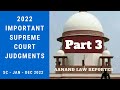 🎓2022 Important Supreme Court Judgments - Part 3 | Supreme Court Cases | ALR