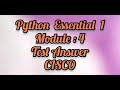 Python Essential 1 ( module : 4 answer)       CISCO
