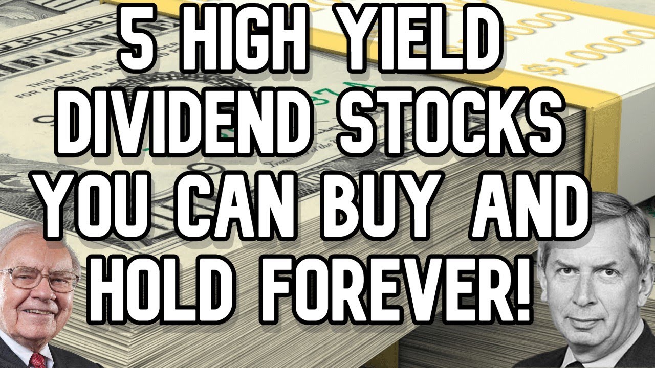 💰 | 5 HIGH YIELD DIVIDEND STOCKS YOU CAN BUY AND HOLD FOREVER! | # ...