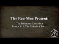 baltimore catechism lesson 11 the catholic church