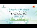 Mastercard Foundation EdTech Fellowship – Demo Day