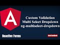 Learn Angular : Custom Validations in Reactive Forms