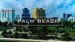 West Palm Beach / Palm Beach, Florida | 4K Drone Footage
