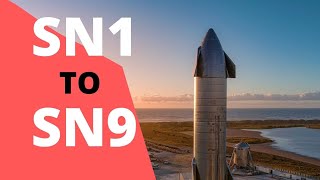 SpaceX Starship Evolution: SN1 To SN9