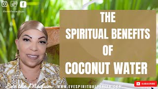 SPIRITUAL BENEFITS OF COCONUT WATER