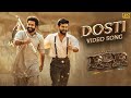 Dosti Full Video Song (Kannada) | RRR | NTR, Ram Charan | MM Keeravaani | SS Rajamouli | Yazin Nizar