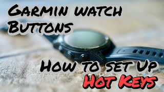 Garmin Watch Buttons: How to set them up as Hot Keys