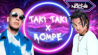 Taki Taki x Rompe Mashup [Daddy Yankee, Ozuna, DJ Snake] De La Noche Curated 202