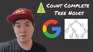 Count Complete Tree Nodes - GOOGLE CODING QUESTION in Javascript