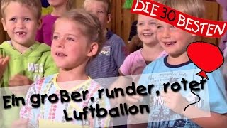 👩🏼 Ein großer, ein runder, ein roter Luftballon - Singen, Tanzen und Bewegen || Kinderlieder