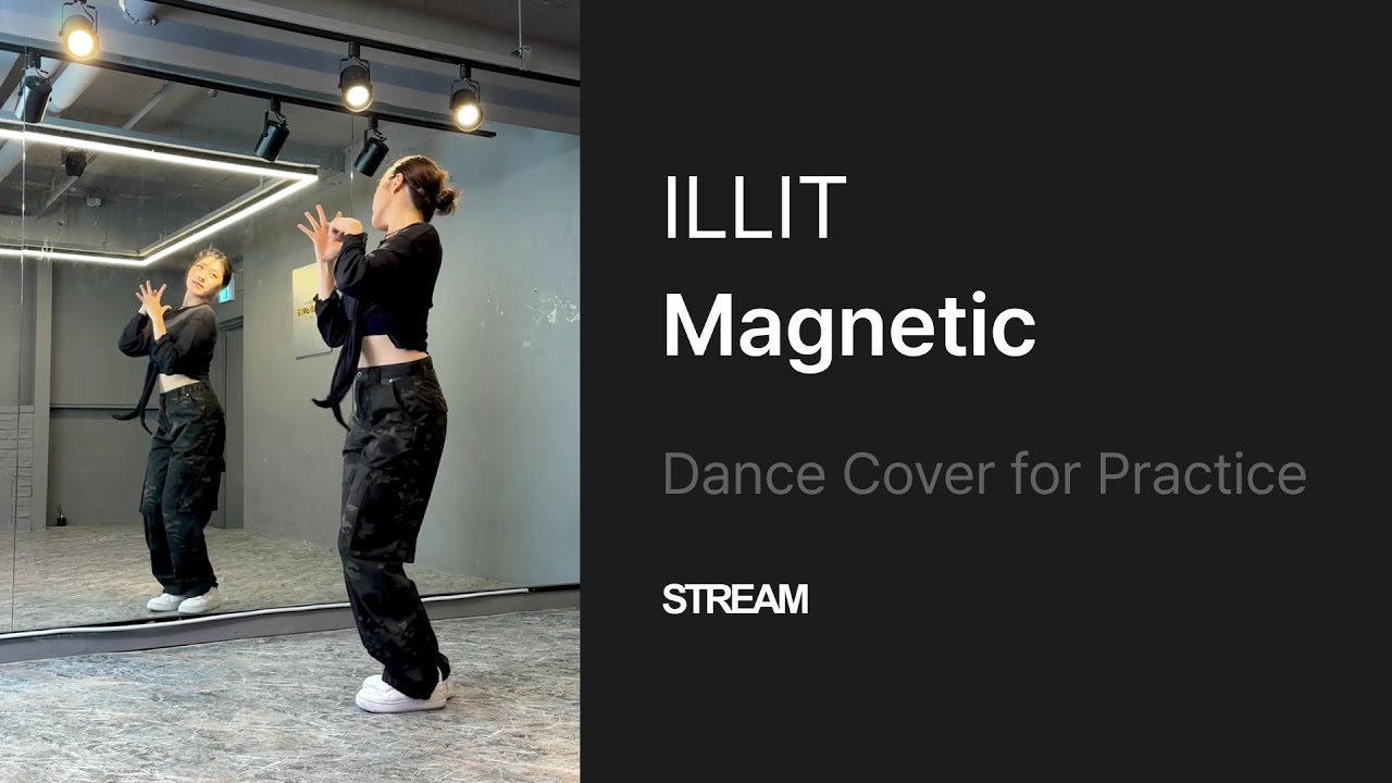Illit 아일릿 Magnetic Dance Cover For Practice Youtube