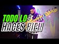 Todo lo haces bien (Jacobo Ramos) // Bass Cam // Danny Ventura Ft. Jonathan De La Garza