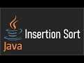 Insertion Sort in Java Explained (With Example And Code)