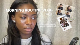 Morning Routine Vlog|Skincare|Dream Tea Party Guests|Dec 12