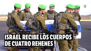 El ejército israelí recibe los cuerpos de cuatro rehenes entregados por Hamás | El Espectador