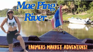 Exploring Chiang Mai by River 🌿 Best Mae Ping River Trip + Farmers Market Adventure!