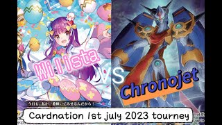 Cardnation 1st july 2023 vanguard tournament【ヴァンガード】ウィリスタVSクロノジェッ【対戦動画】Wilista VS Chronojet