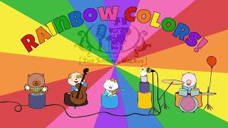 Rainbow Colors Song | Colors Song for Kids | The Singing Walrus | Nursery rhymes