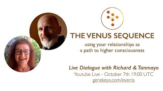 Venus Sequence - Live Dialogue with Richard \u0026 Tanmayo