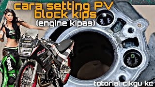 cara setting pv kips + service + marking ori kilang | totorial engine kipas