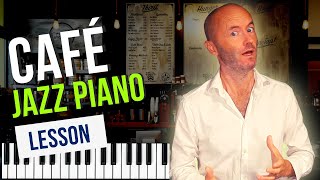 7 Jazz Piano Tips For How To Play In a Café