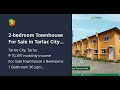 2-bedroom Townhouse For Sale in Tarlac City Tarlac