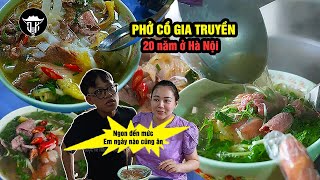 Phở Họ Cồ Chính Hiệu Nam Định 20 Năm ở Hà Nội khách bảo Ngon tới mức ngày nào cũng ăn