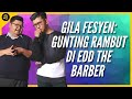 Pengalaman Best Gunting Rambut di EDD THE BARBER, Ini Cara Gunting Rambut Zaman Moden