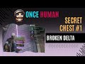 Once Human: Secret Chest - Broken Delta - 1