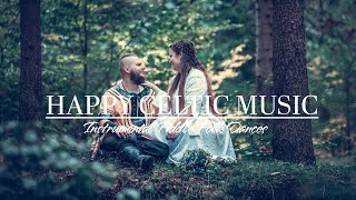 Happy Celtic Music Instrumental Cheerful Folk  Dances