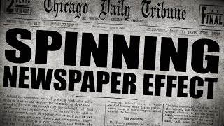 Old Movie Spinning Newspaper Effect - HD