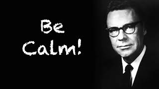 Calmness is the Key to Intentional Living | Earl Nightingale