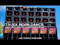 TRUCK HORN DANCE | NEW VIRAL 2024 | TIKTOK VIRAL | DJ JM PALOMATA REMIX BANTRES MUSIC PRODUCTION