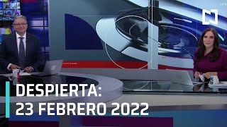 Despierta I Programa Completo 23 Febrero 2022