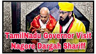 Tamil Nadu Governor | Nagore Dargah | Nagore Dargah Kalifa | Banwarilal Purohit | நாகூர் | Nagoor