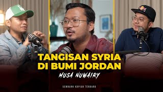 EP47 - Penjara Arab Jordan,buang Negara,Konflik Syam,Perangai Arab (Musa Nuwayri)