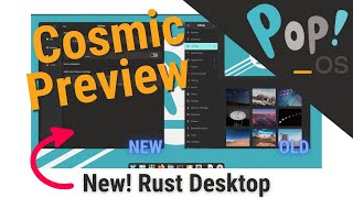 Pop!_OS Cosmic Desktop RUST Preview - What will it potentially look like??